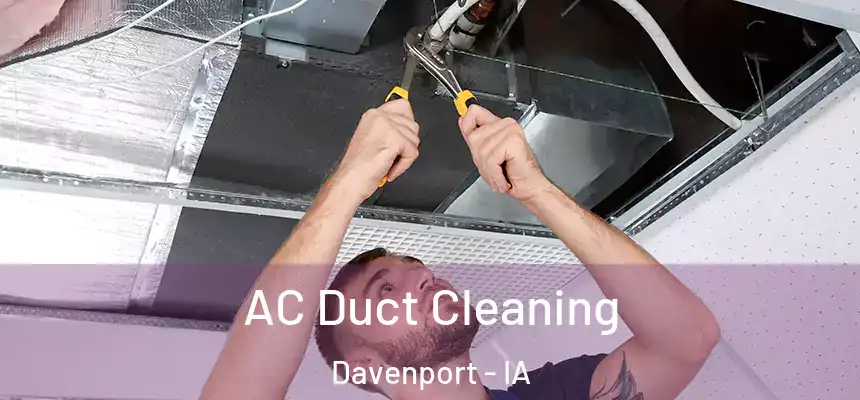 AC Duct Cleaning Davenport - IA